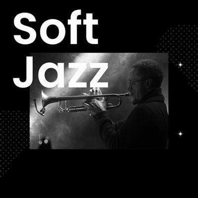 Various Artists - Soft Jazz (2023)