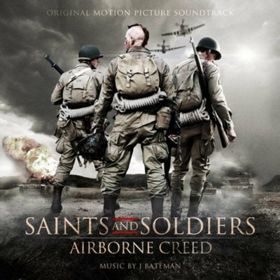 Saints and Soldiers: Airbone Creed Souundtrack