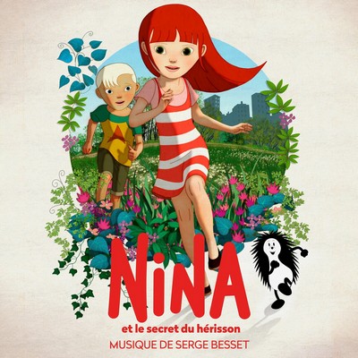 Nina et le secret du hérisson Soundtrack (by Serge Besset)