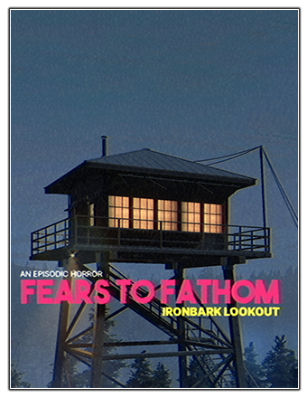 Fears to Fathom - Ironbark Lookout [v 1.3] (2023) PC | RePack от Chovka