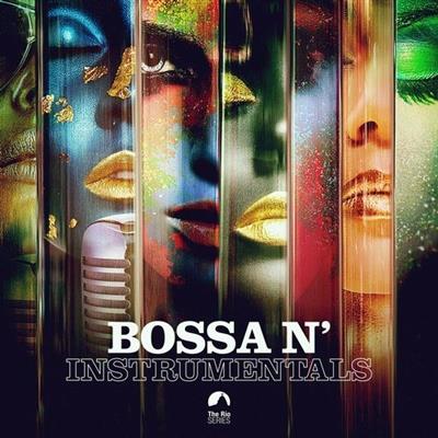 VA - Bossa N' Instrumentals (Instrumental Version) (2023) [FLAC]