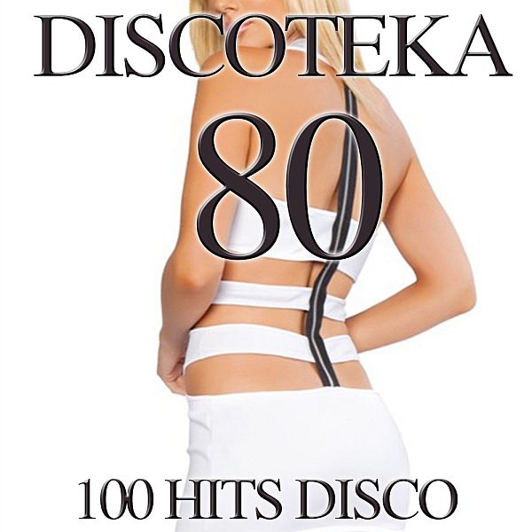 Discoteka 80 - 100 Hits Disco (Mp3)
