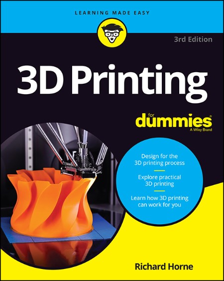  - 3D Printing For Dummies 3rd Edition 5c28322d08b3c28d7de49c9b422e8a6d