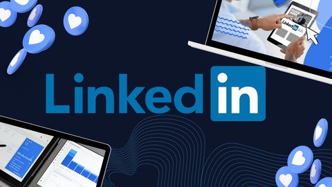Mastering Linkedin Advertising Step–By–Step Guide