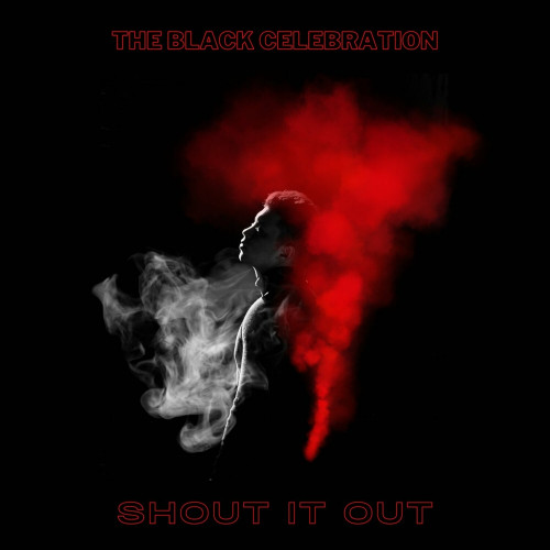 The Black Celebration - Shout It Out [EP] (2023) MP3