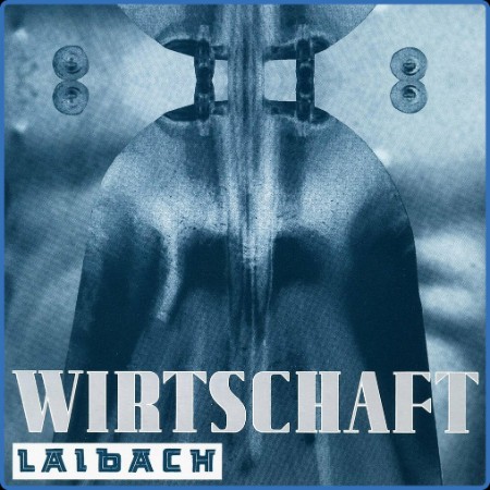 Laibach - Wirtschaft Ist Tot (2023)