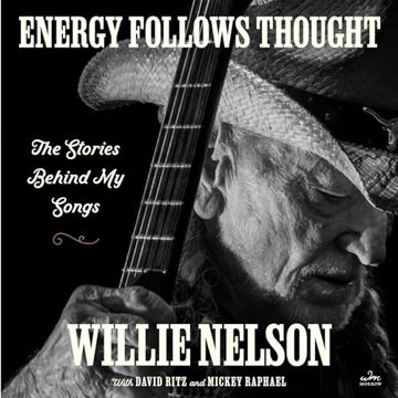 Energy Follows Thought: The Stories Behind My Songs [Audiobook]