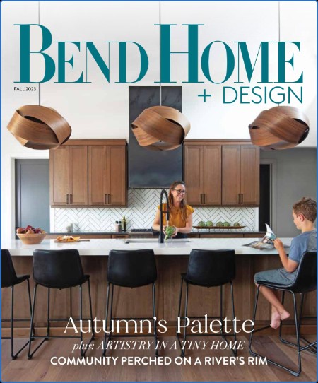 Bend Home + Design - Fall 2023 04056c318f6a3b4abd7e263128da5798