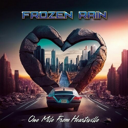 Frozen Rain - One Mile From Heartsville 2023