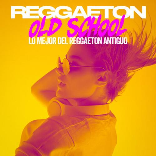 Reggaeton Old School Lo Mejor Del Reggaeton Antiguo (2023)