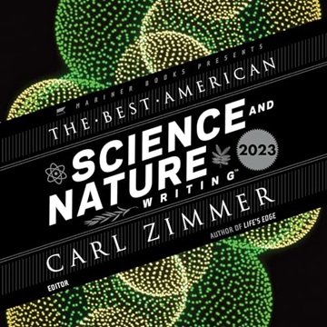 The Best American Science and Nature Writing 2023 [Audiobook]