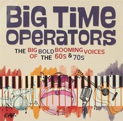 VA - Big Time Operators: The Big Bold Booming Voices of the 60s & 70s (2016) MP3