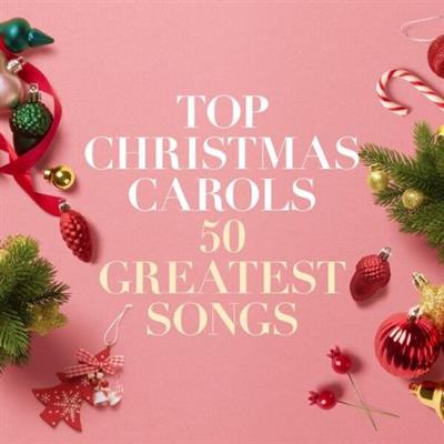 Various Artists - Top Christmas Carols – 50 Greatest Songs (2023)