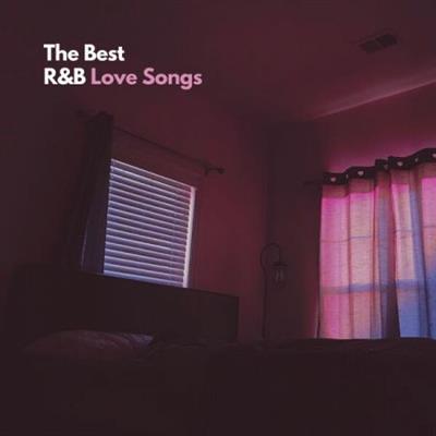 Various Artists - The Best R&B Love Songs (2023)