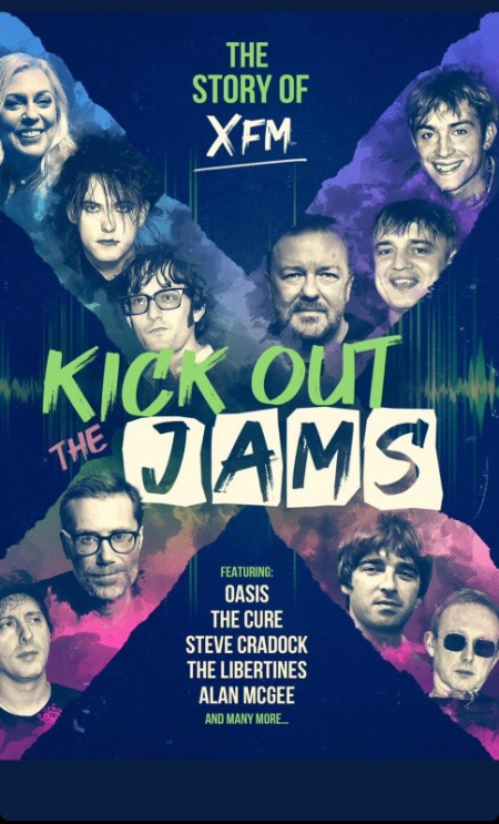 Kick Out The Jams The Story of XFM (2022) 1080p WEB H264-HYMN