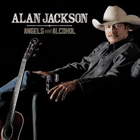 Alan Jackson - Angels & Alcohol (2015) 1009e0e4dd49d4d8d5676004fbc67d8d