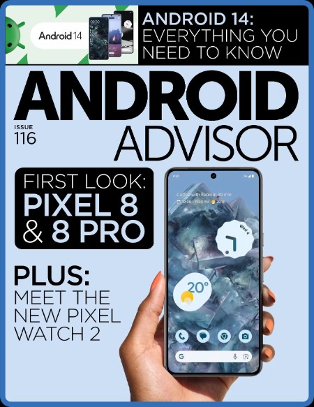 Android Advisor - Issue 116 - November 2023 Dc1f6d244c8bfee1204ea5ac13a58abf