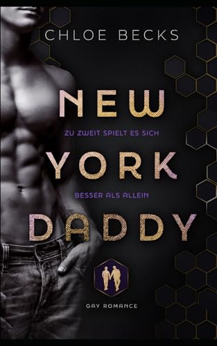 Chloe Becks - New York Daddy: Zu zweit spielt es sich besser als allein