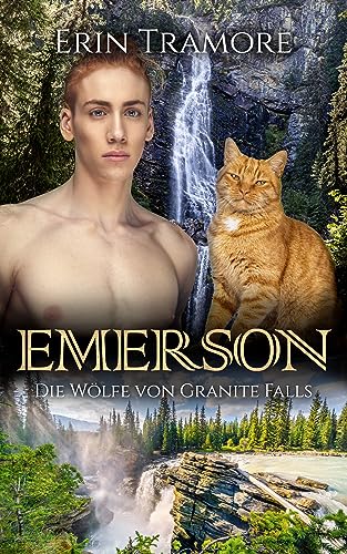 Cover: Erin Tramore - Die Wölfe von Granite Falls - Emerson
