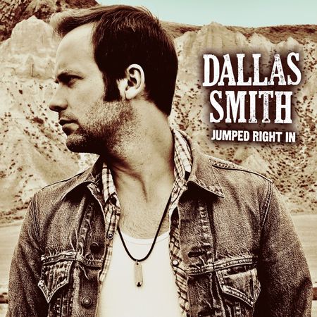 Dallas Smith - Jumped Right In (2012) B4426b7d60ba36d88398832ff5c00d28