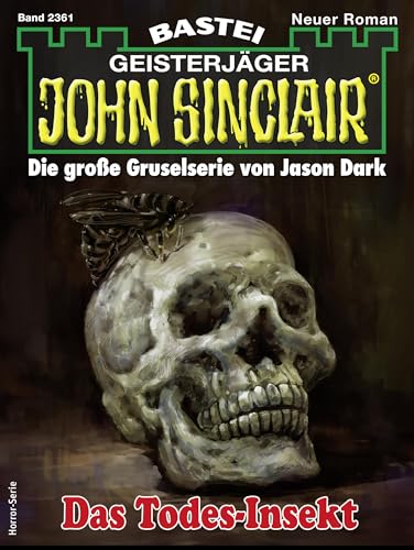 Cover: Rafael Marques - John Sinclair 2361 - Das Todes-Insekt