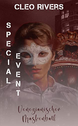 Cleo Rivers - Special Event: Venezianischer Maskenball