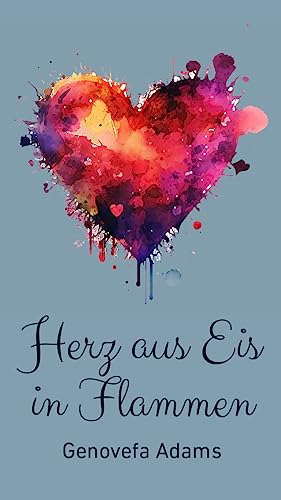 Genovefa Adams - Herz aus Eis in Flammen