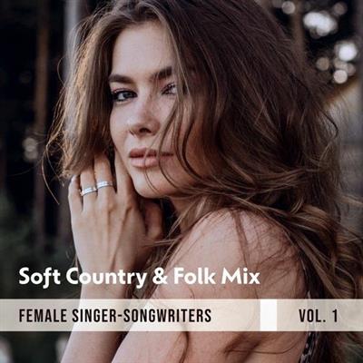 Various Artists - Soft Country & Folk Mix (Female Singer-Songwriters Vol. 1) (2023) [FLAC]