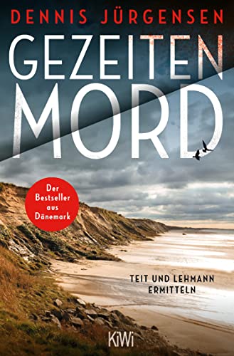 Dennis J&uuml;rgensen - Gezeitenmord: Teit und Lehmann ermitteln
