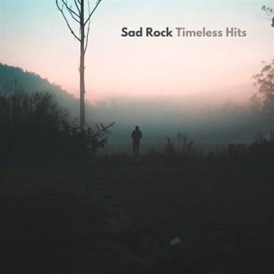 VA - Sad Rock Timeless Hits (2023)