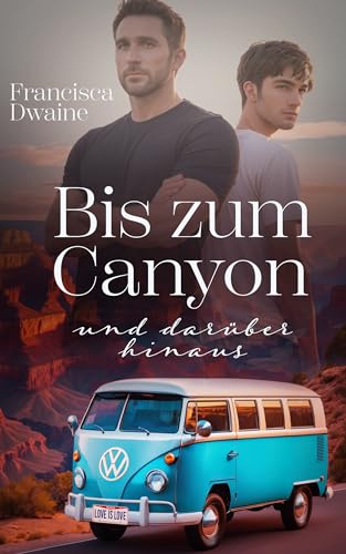 Francisca Dwaine - Bis zum Canyon und dar&uuml;ber hinaus