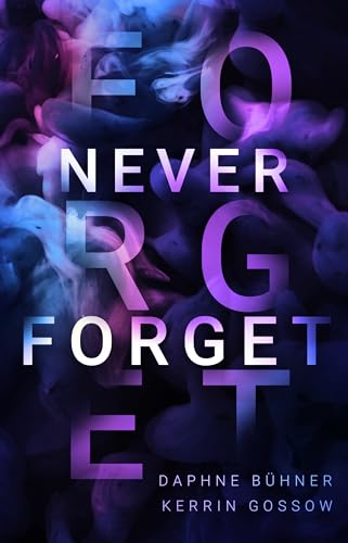 D.K. Alphia - Never Forget: Spicy Romance