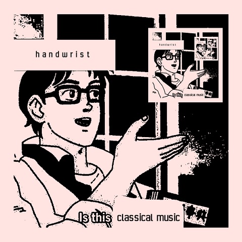 Handwrist - Is This Classical Music (2023)