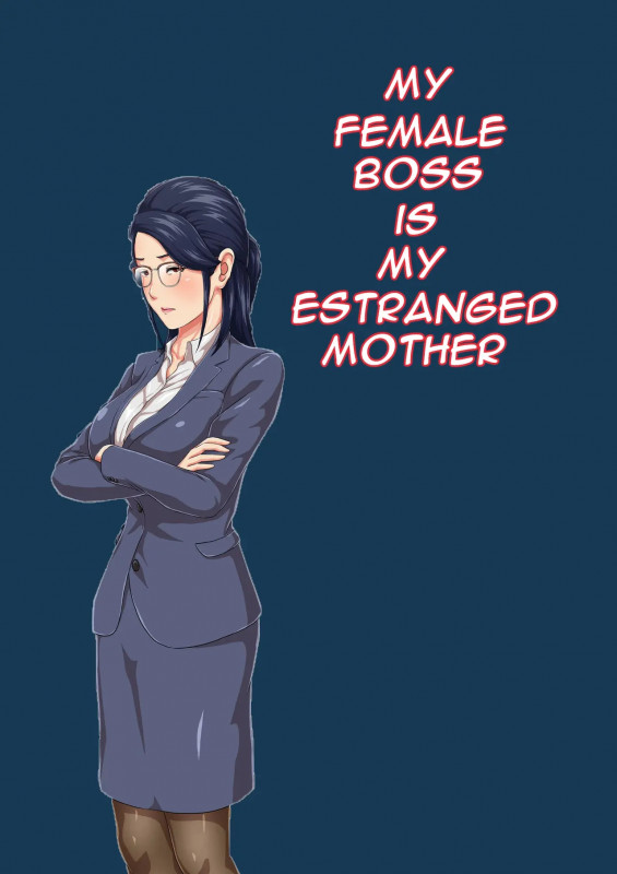 [Kumo no Ito] Onnajoushi wa Ikiwakareta Haha | My Female Boss is My Estranged Mother [English] Hentai Comics