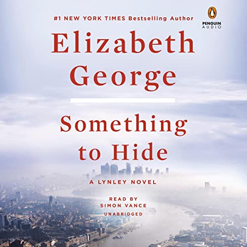 Something to Hide by Elizabeth George [Audiobook]