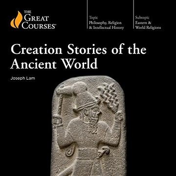 Creation Stories of the Ancient World [Audiobook]