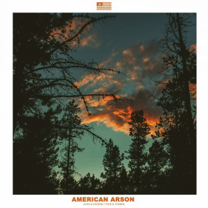 American Arson - Sand & Cinder, Tide & Timber (2023)