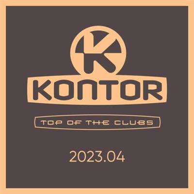 VA - Kontor Top Of The Clubs 2023.04 (2023)