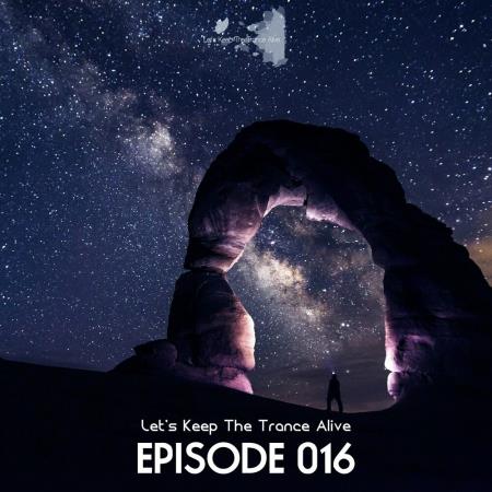 Episode #016 Let's Keep The Trance Alive (Mixed by SounEmot) (2023)