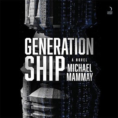 Generation Ship: A Novel (Audiobook)