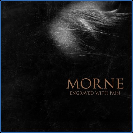 Morne - Engraved with Pain (2023)