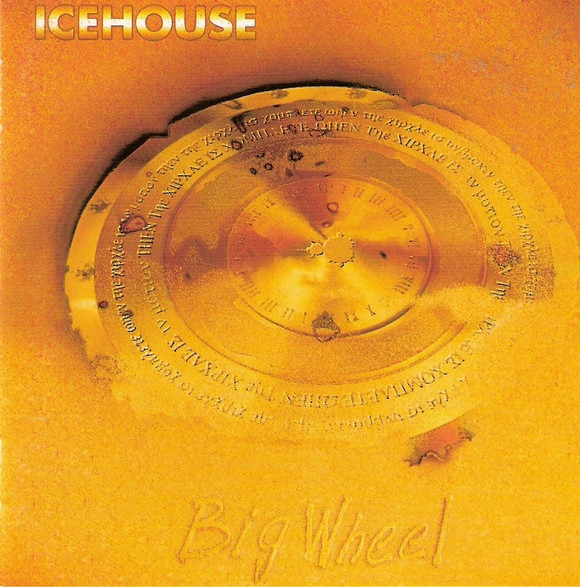 Icehouse - Big Wheel 1993 (2002 Remastered)