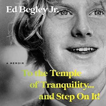 To the Temple of Tranquility...and Step on It!: A Memoir [Audiobook]