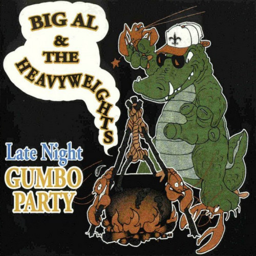 Big Al and The Heavyweights - Late Night Gumbo Party (2002) [lossless]