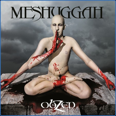 Meshuggah - ObZen (15th Anniversary Remastered Edition) (2023)