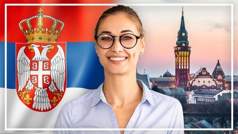Complete Serbian Course – Learn Serbian For Beginners