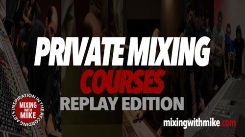 Private Mixing Courses Levels 1–3 (REPLAY EDITION)