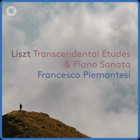 Francesco Piemontesi - Liszt: Piano Sonata & Transcendental Etudes 2023