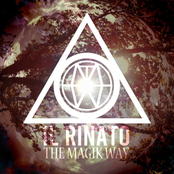 The Magik Way - Il Rinato (2020) (LOSSLESS)