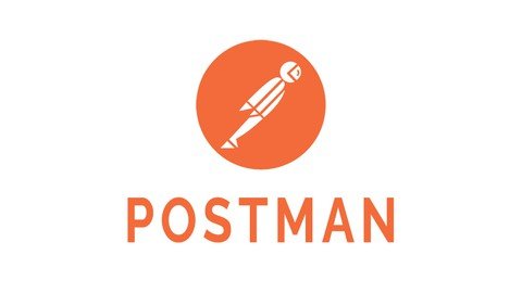 Mastering Postman A Comprehensive Api Testing Course